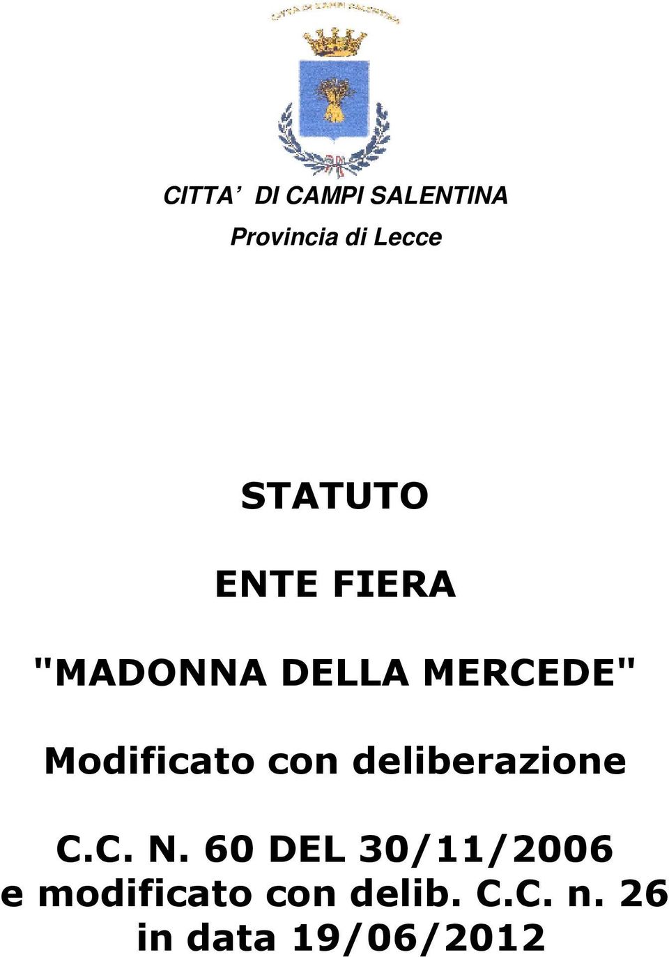 Modificato con deliberazione C.C. N.