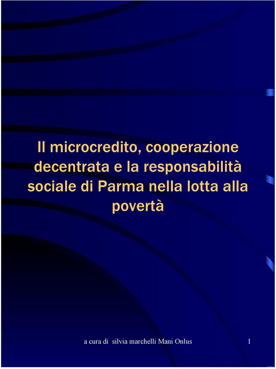 sociale di Parma nella lotta alla