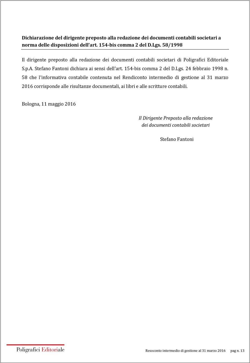 154 bis comma 2 del D.Lgs. 24 febbraio 1998 n.