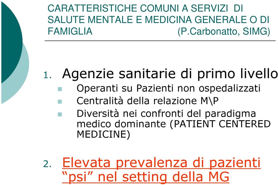 MEDICINA GENERALE O DI FAMIGLIA