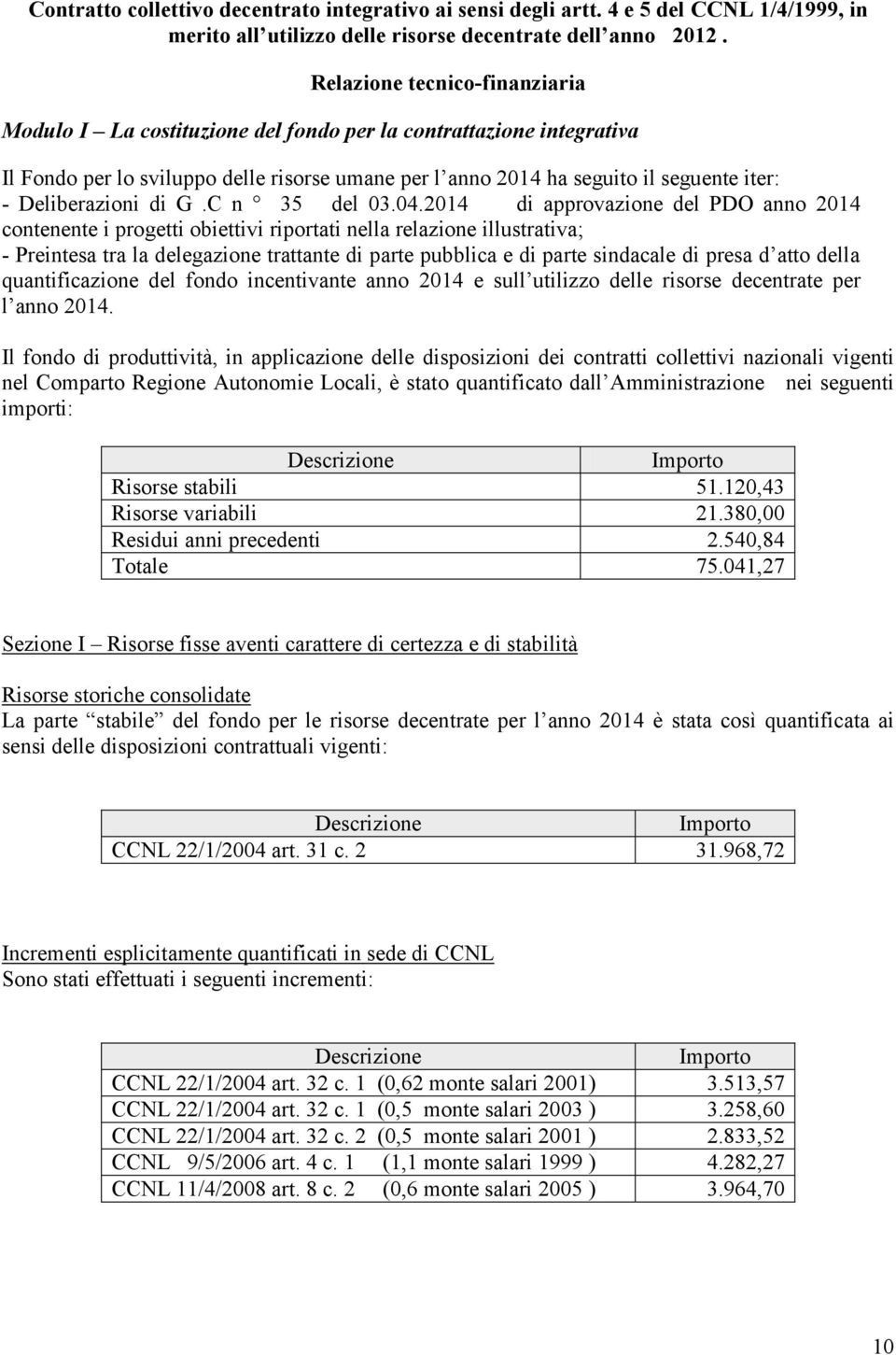 Deliberazioni di G.C n 35 del 03.04.