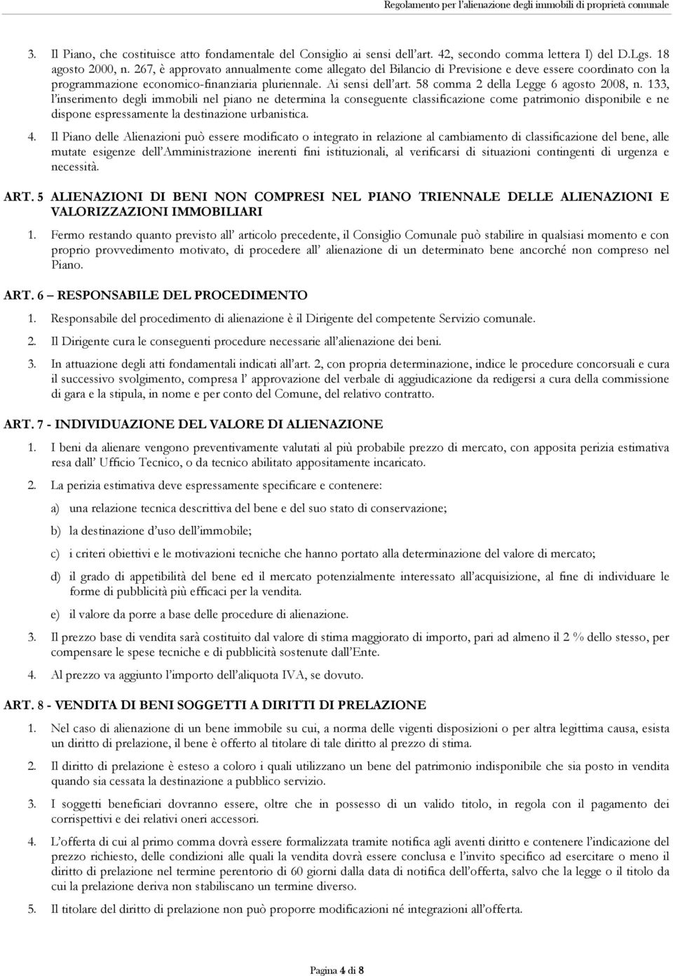 58 comma 2 della Legge 6 agosto 2008, n.