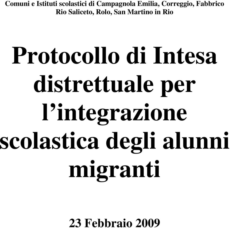 in Rio Protocollo di Intesa distrettuale per l