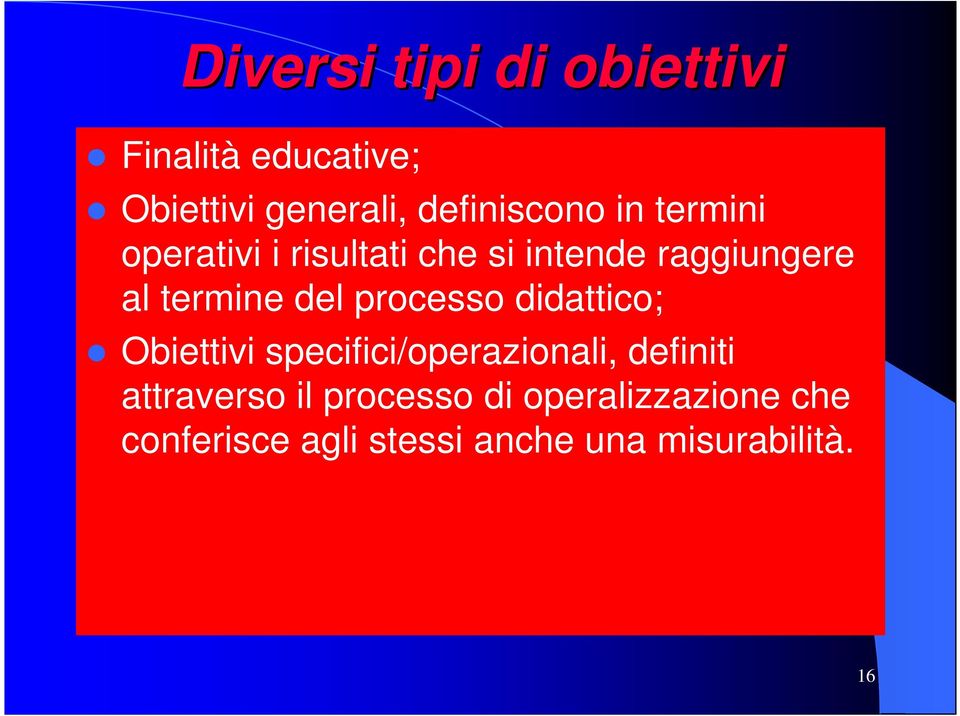 processo didattico; Obiettivi specifici/operazionali, definiti attraverso il