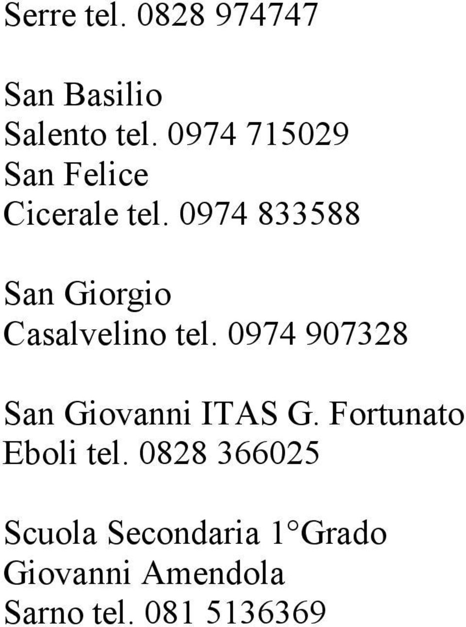 0974 833588 San Giorgio Casalvelino tel.