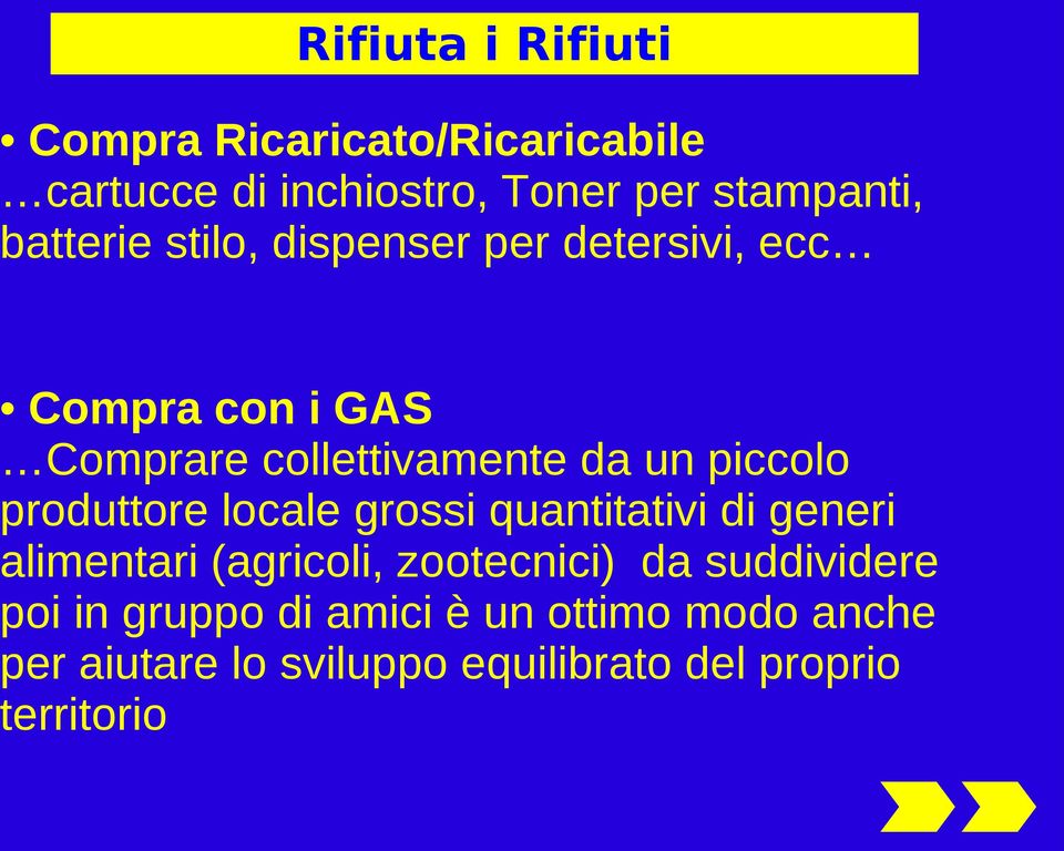 piccolo produttore locale grossi quantitativi di generi alimentari (agricoli, zootecnici) da