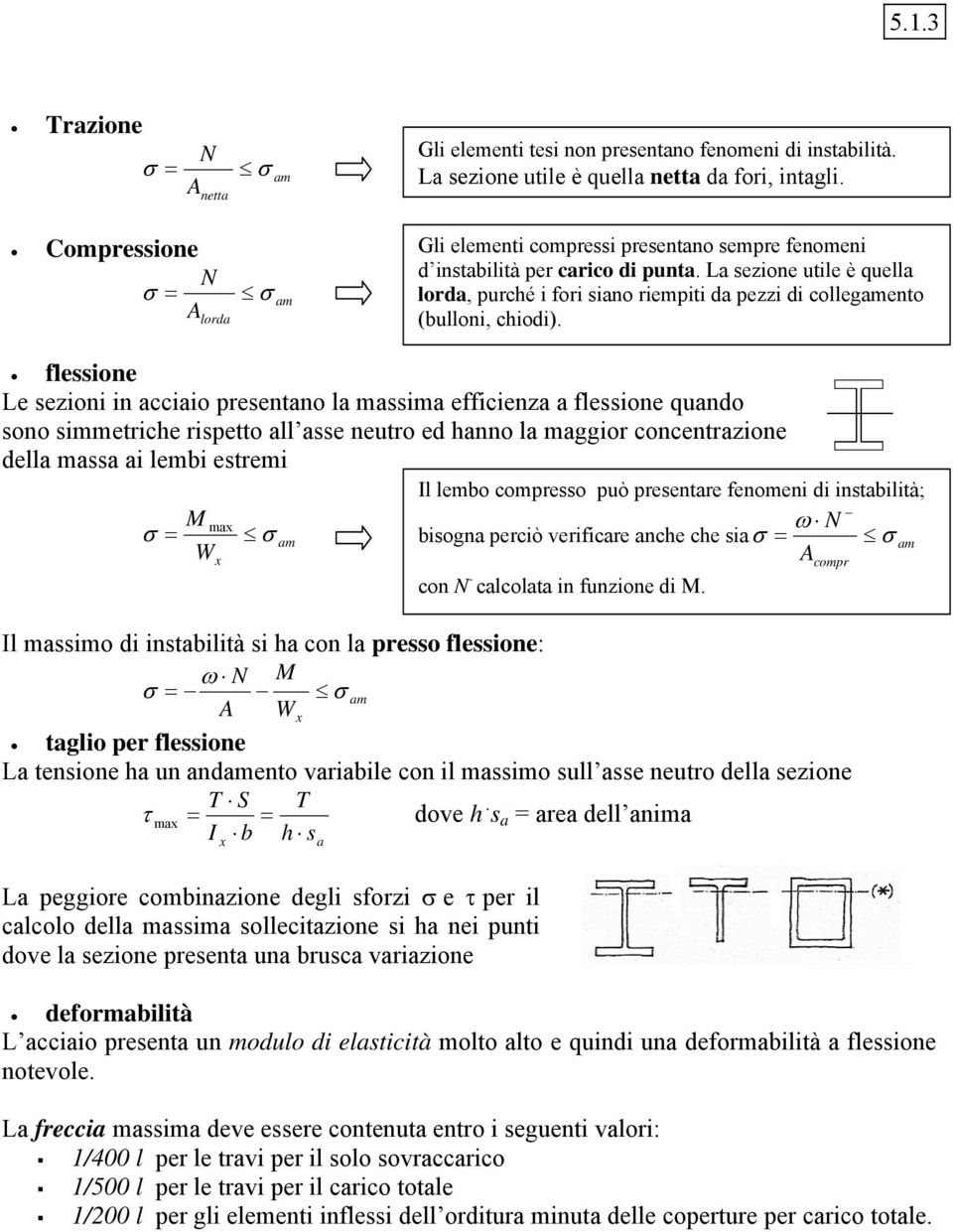 L sezione utile è quell lord, purché i fori sino riempiti d pezzi di collegmento (bulloni, chiodi).