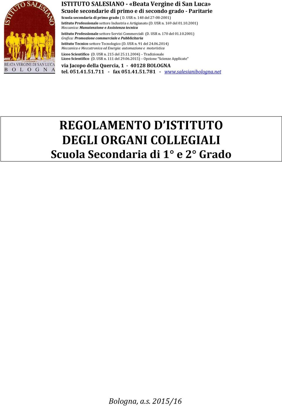 2001) Meccanica: Manutenzione e Assistenza tecnica Istituto Professionale settore Servizi Commerciali (D. USR n. 170 del 01.10.