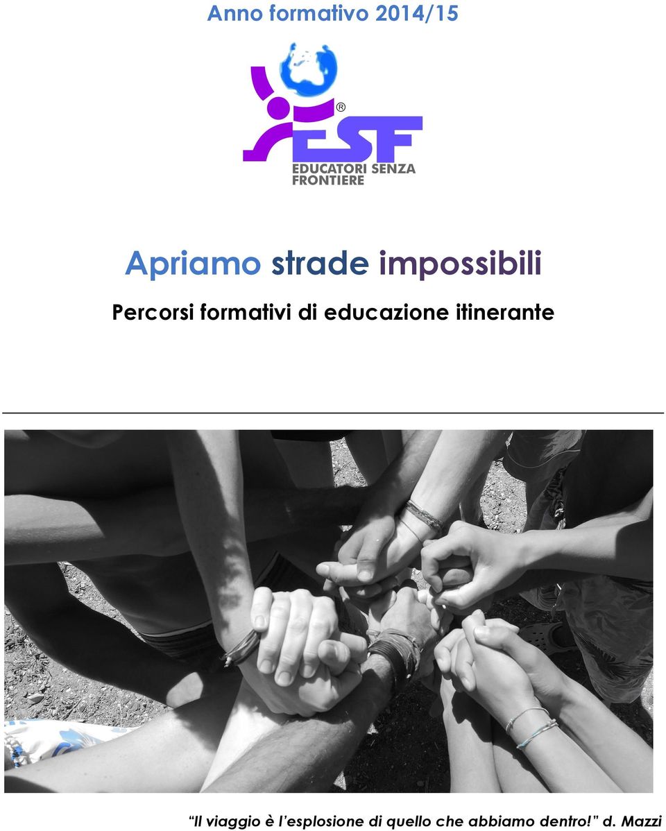 educazione itinerante Il viaggio è l