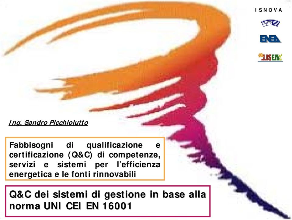 per l efficienza energetica e le fonti rinnovabili Q&C