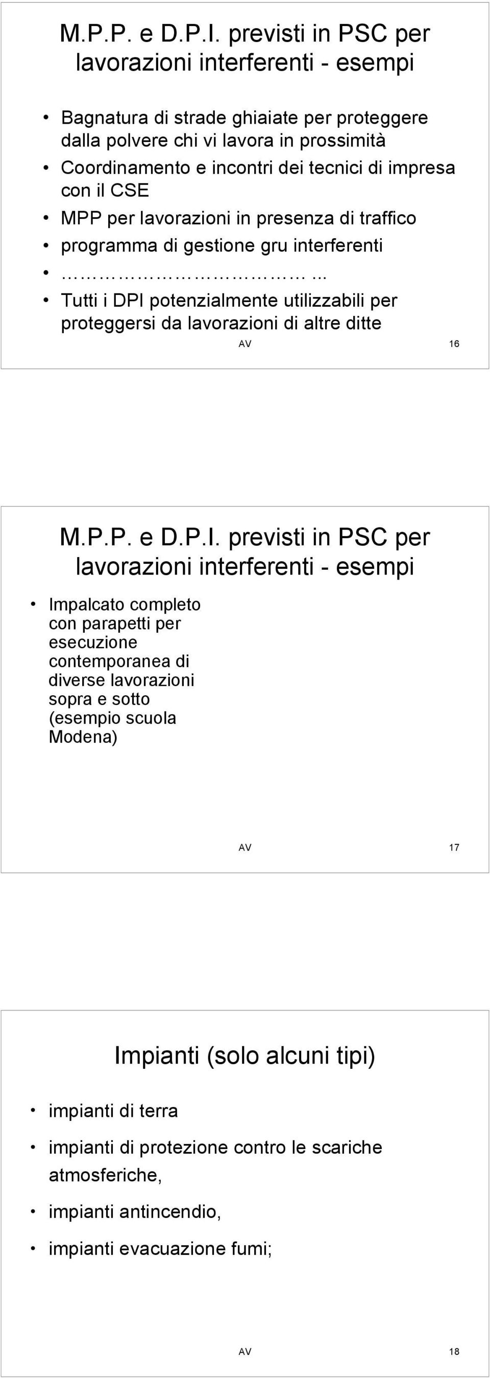 impresa con il CSE MPP per lavorazioni in presenza di traffico programma di gestione gru interferenti.