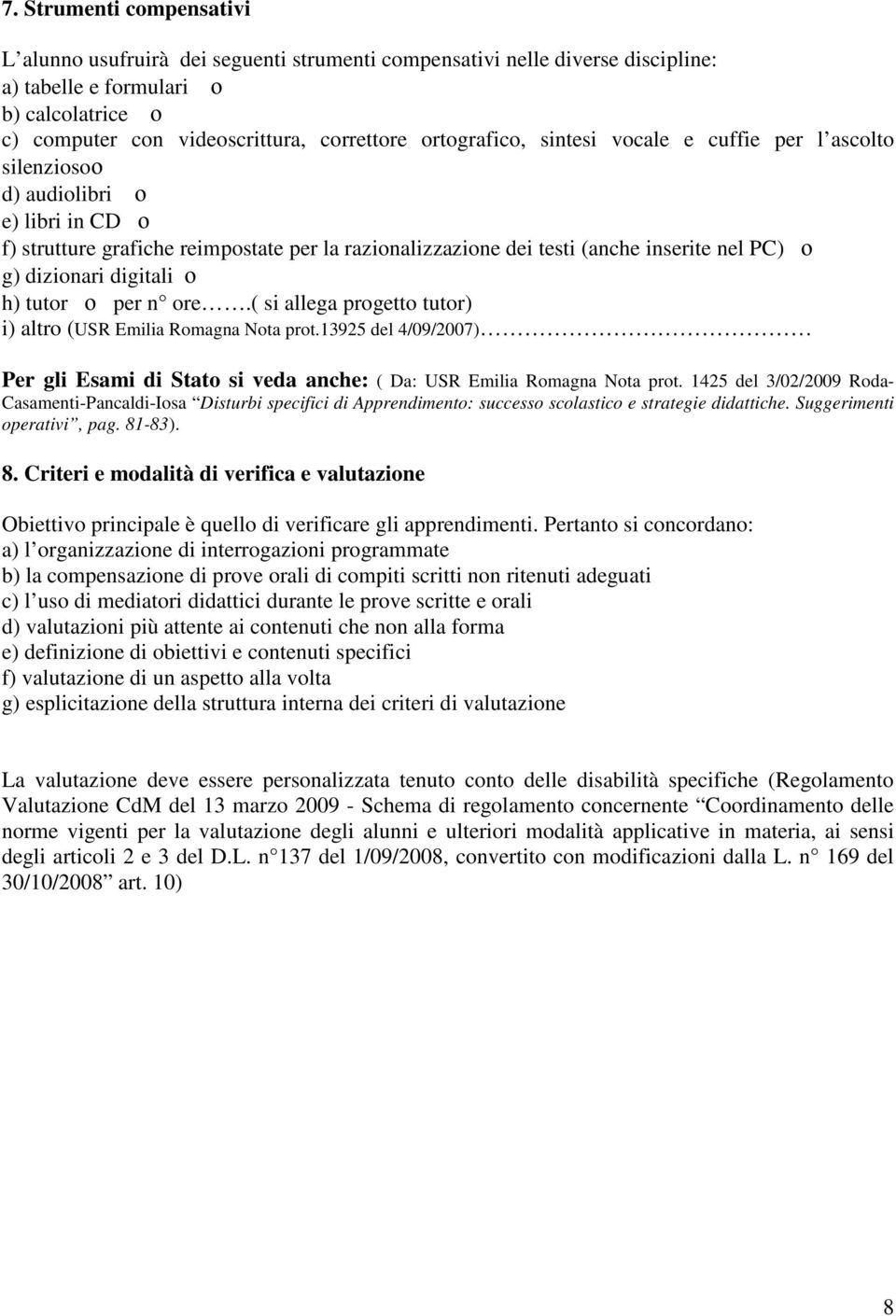 dizionari digitali ο h) tutor ο per n ore.( si allega progetto tutor) i) altro (USR Emilia Romagna Nota prot.