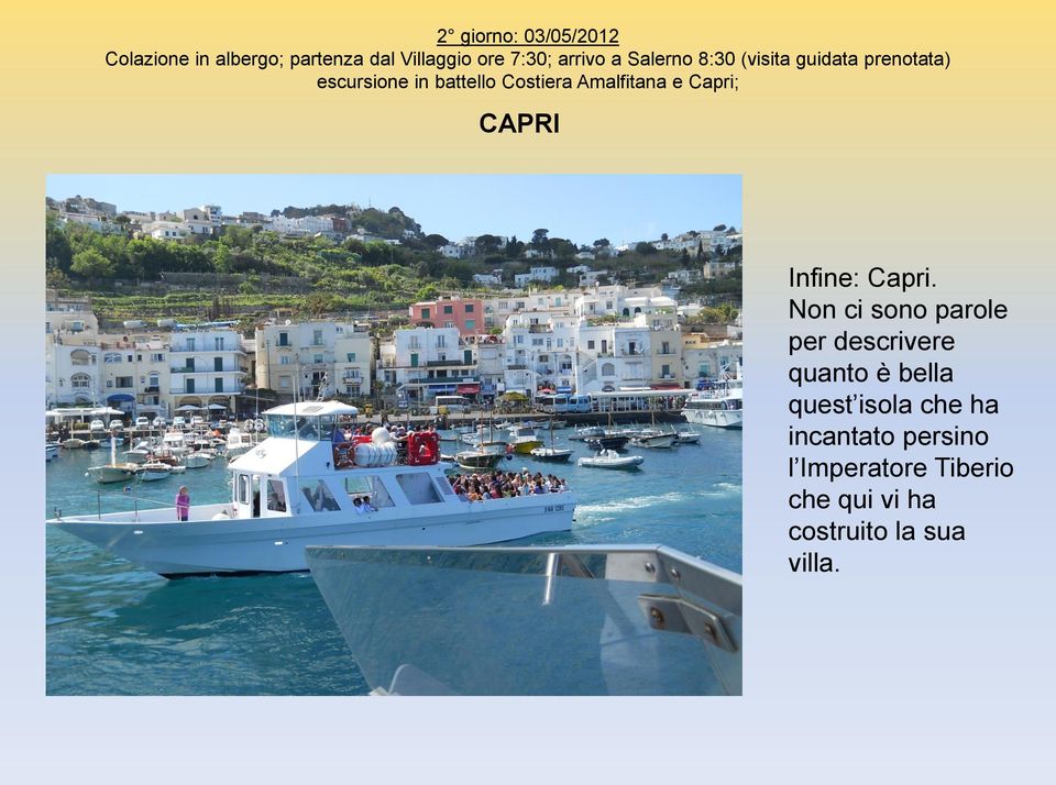 Capri; CAPRI Infine: Capri.