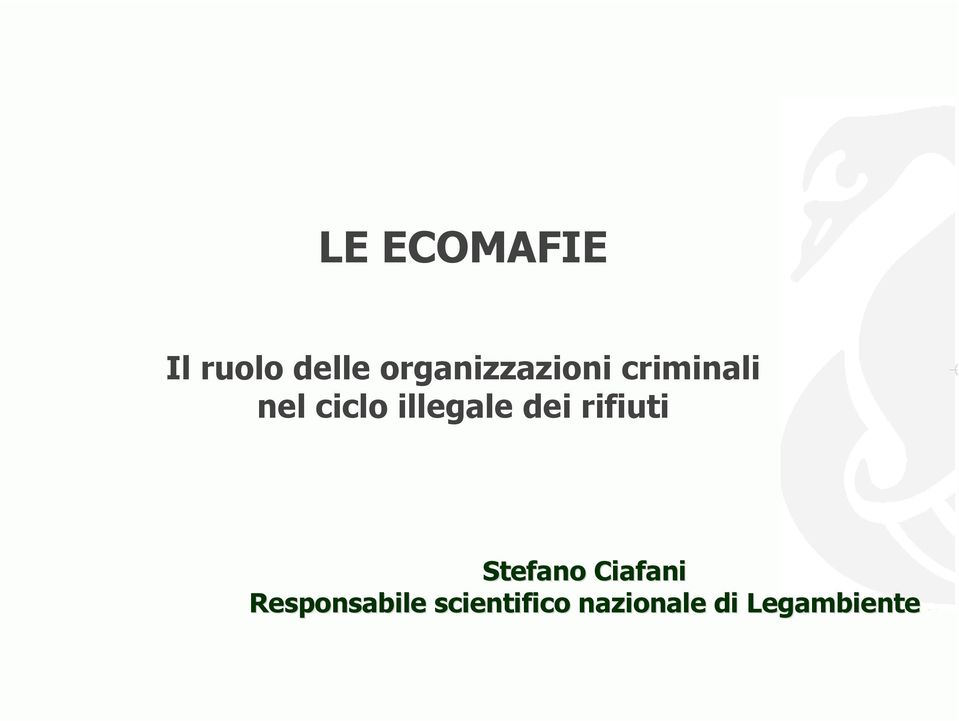 illegale dei rifiuti Stefano Ciafani