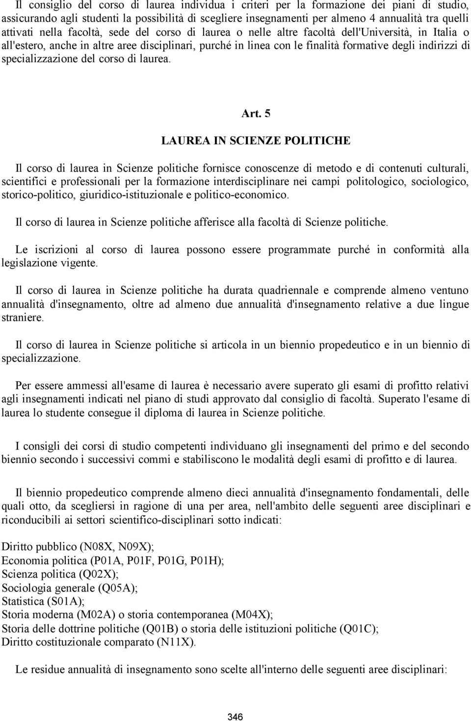 indirizzi di specializzazione del corso di laurea. Art.