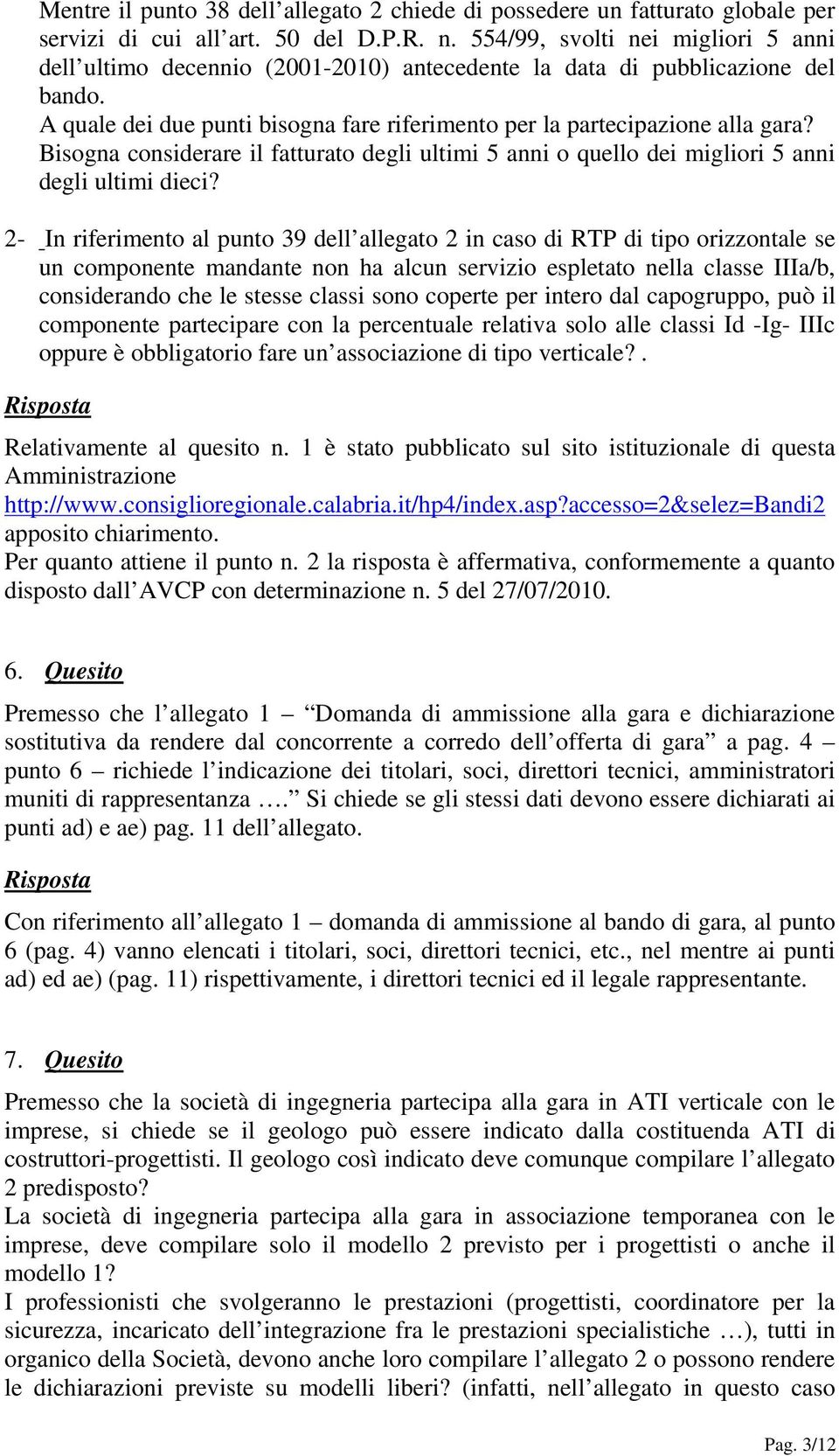 Bisogna considerare il fatturato degli ultimi 5 anni o quello dei migliori 5 anni degli ultimi dieci?