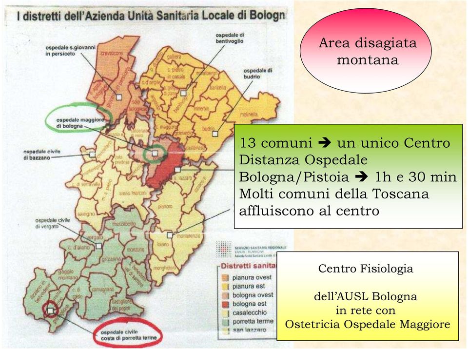 della Toscana affluiscono al centro a PorrettaTerme (BO)?