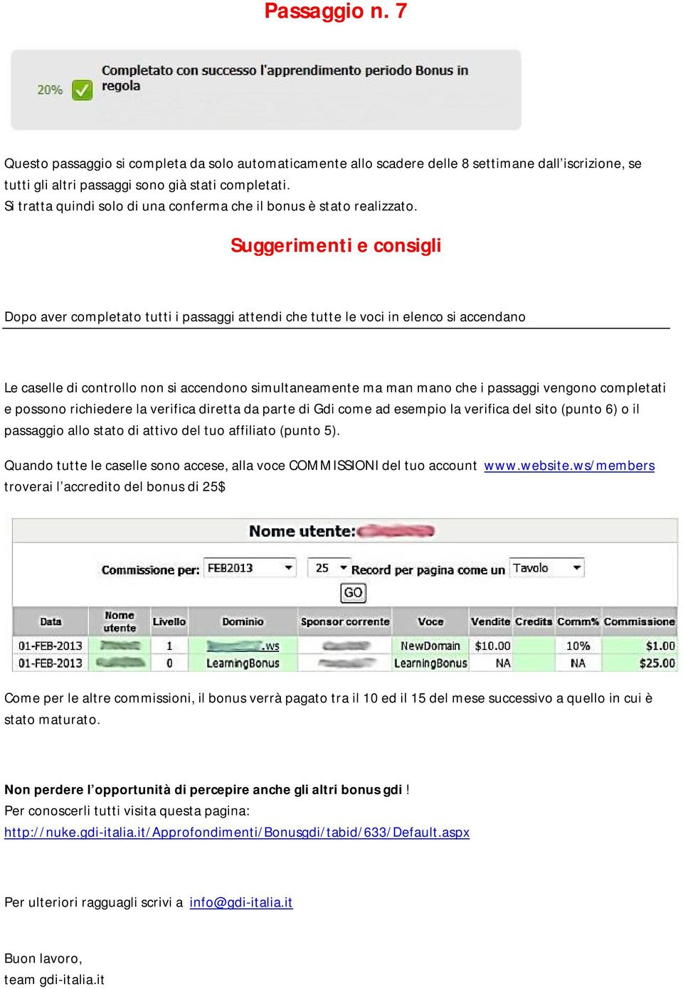 Suggerimenti e consigli Dopo aver completato tutti i passaggi attendi che tutte le voci in elenco si accendano Le caselle di controllo non si accendono simultaneamente ma man mano che i passaggi