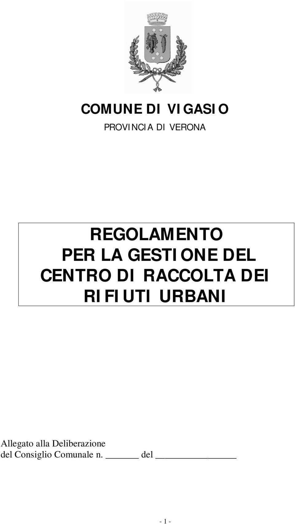 RACCOLTA DEI RIFIUTI URBANI Allegato alla