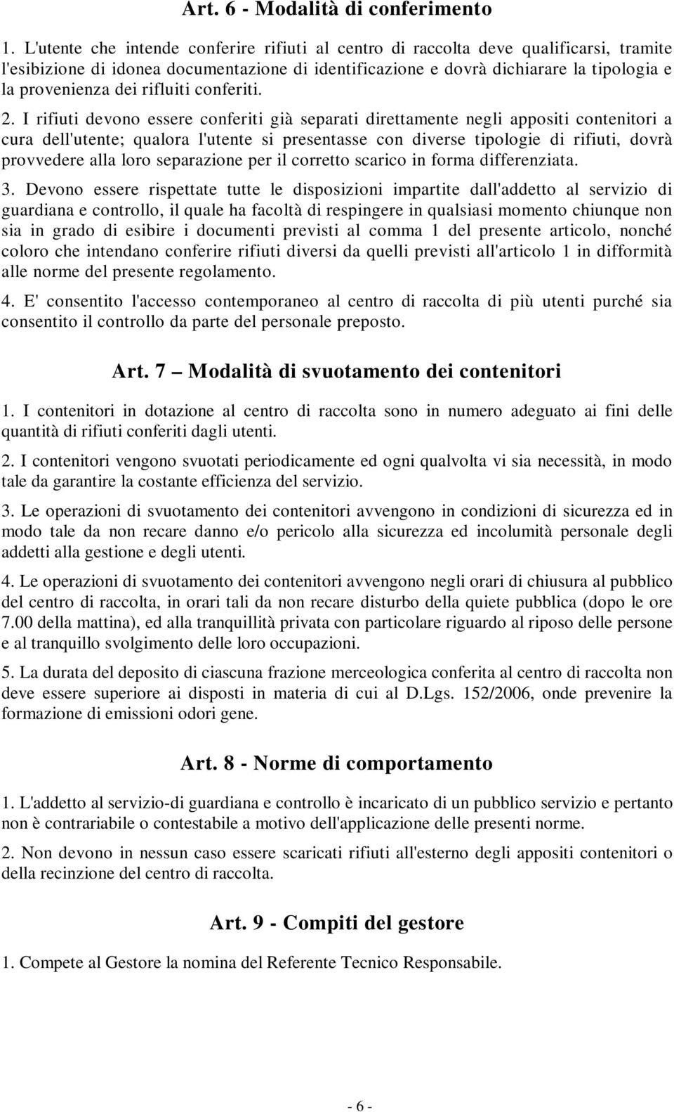 rifluiti conferiti. 2.