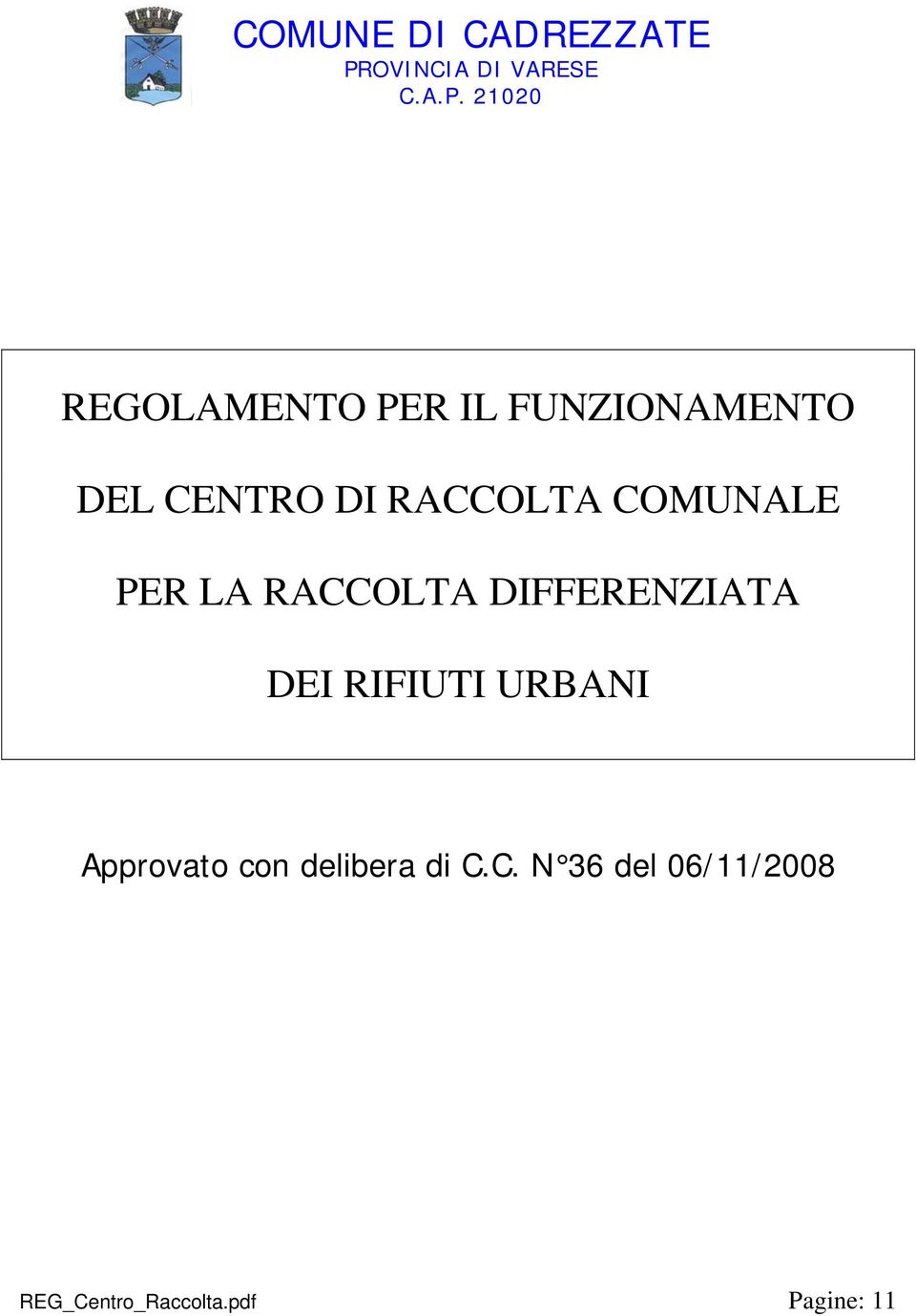 21020 REGOLAMENTO PER IL FUNZIONAMENTO DEL CENTRO DI RACCOLTA