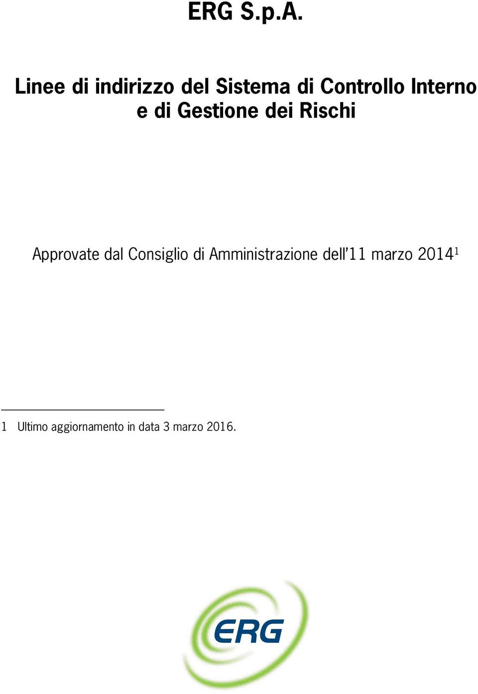 Interno e di Gestione dei Rischi Approvate dal