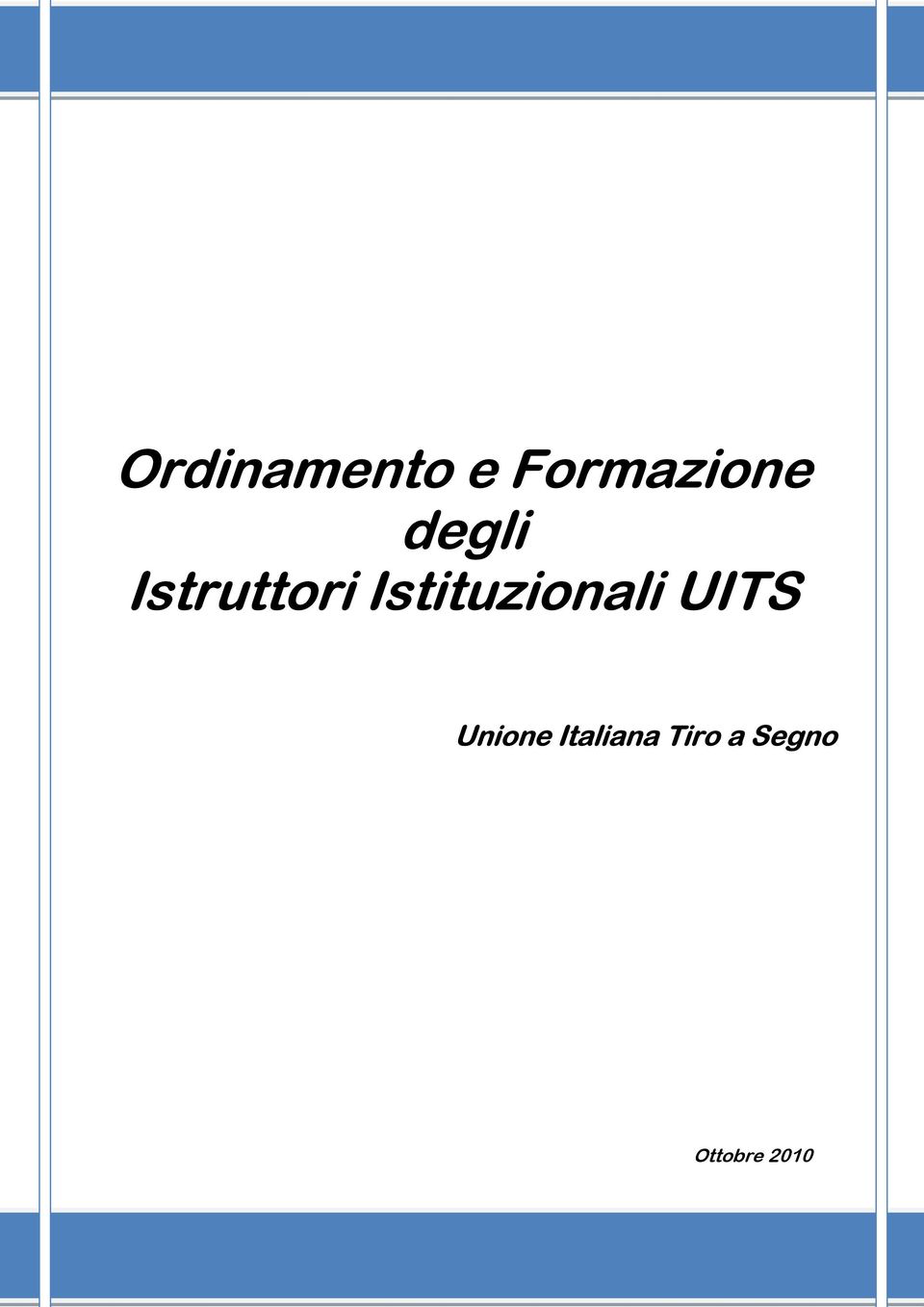 Istituzionali UITS Unione