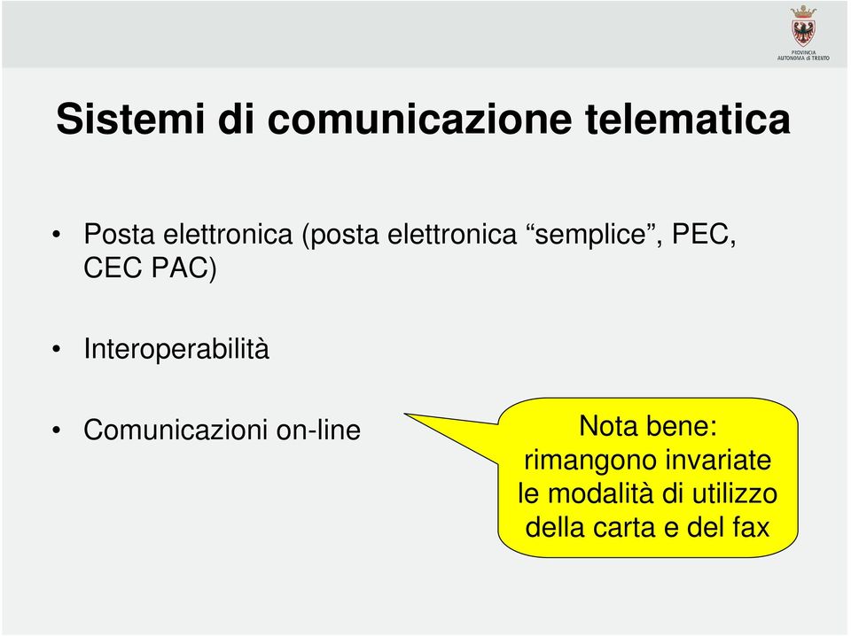 PAC) Interoperabilità Comunicazioni on-line Nota