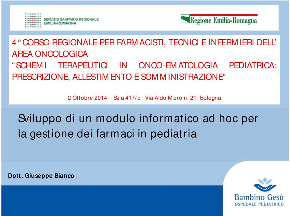 SOMMINISTRAZIONE 2 Ottobre 2014 Sala 417/c - Via Aldo Moro n.