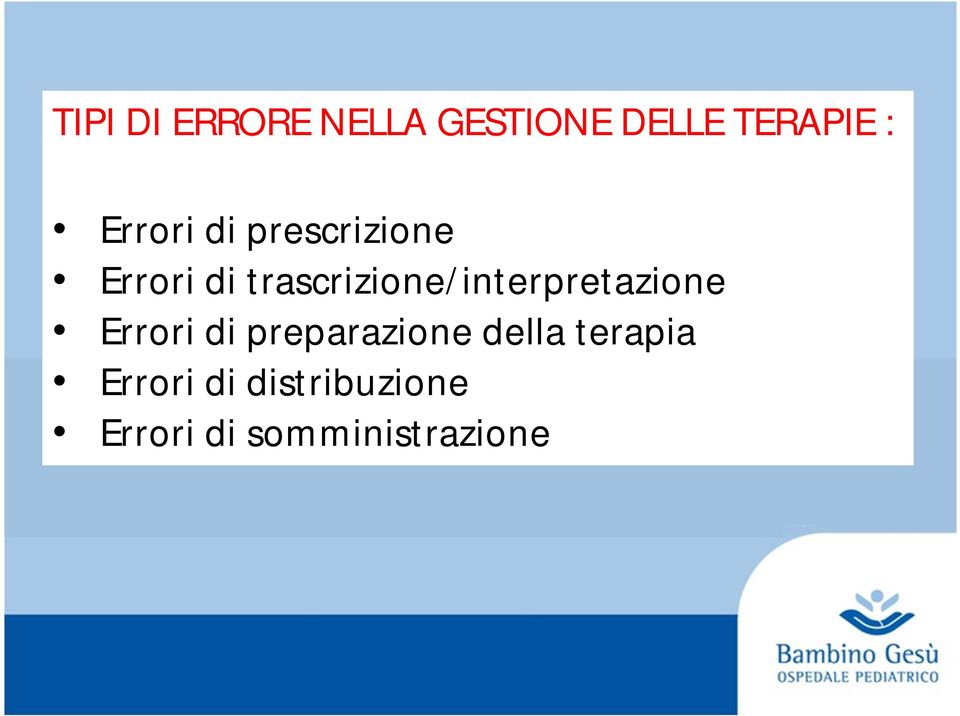 trascrizione/interpretazione Errori di