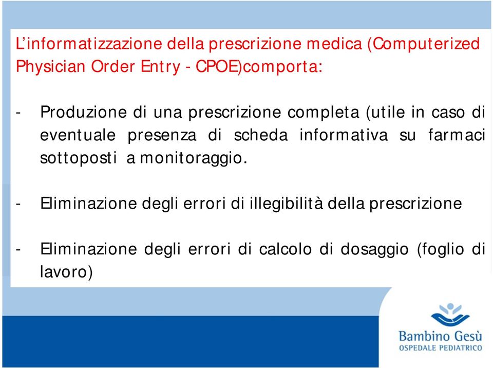 presenza di scheda informativa su farmaci sottoposti a monitoraggio.