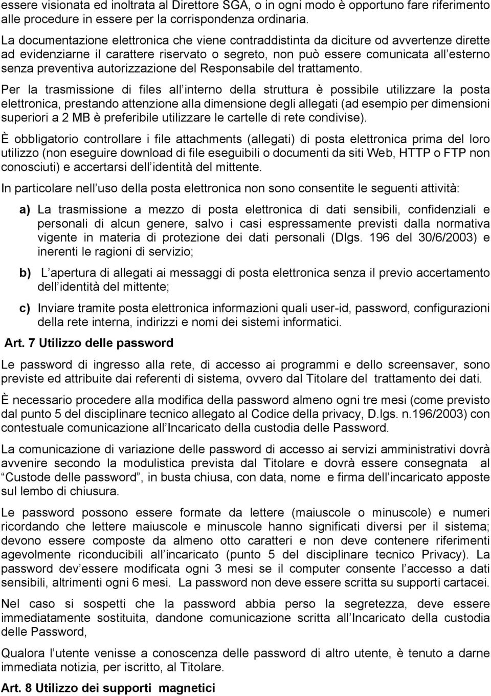 autorizzazione del Responsabile del trattamento.