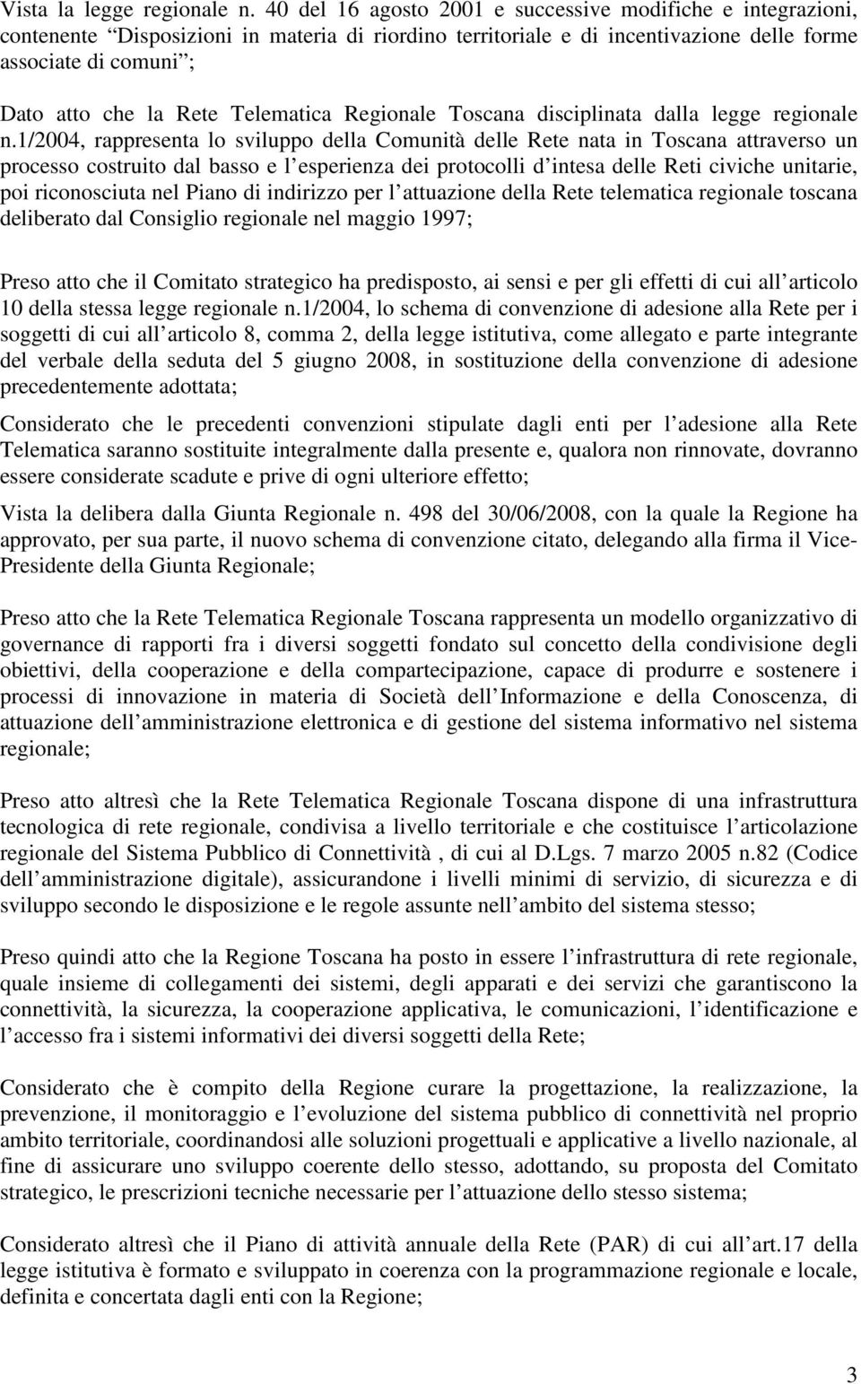 Telematica Regionale Toscana disciplinata dalla legge regionale n.