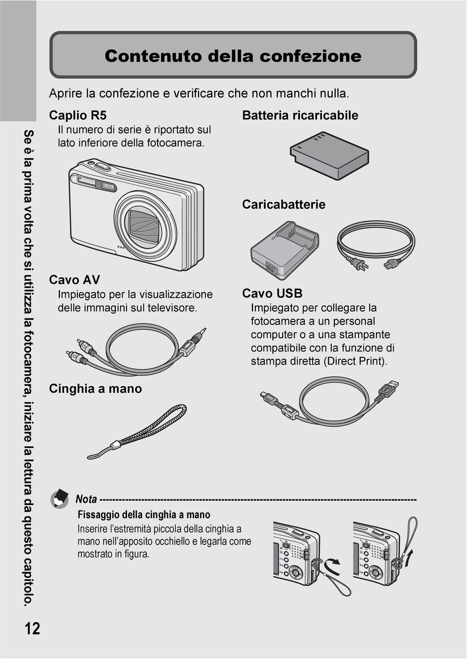 Cinghia a mano Batteria ricaricabile Caricabatterie Cavo USB Impiegato per collegare la fotocamera a un personal computer o a una stampante compatibile con la funzione di stampa diretta (Direct