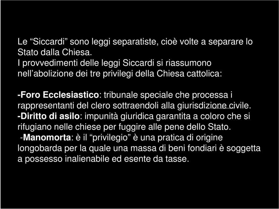 speciale che processa i rappresentanti del clero sottraendoli alla giurisdizione civile.