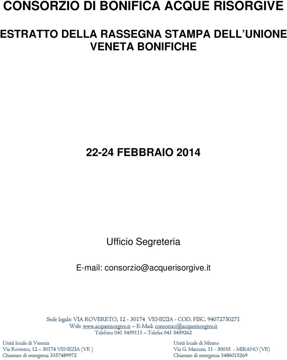 acquerisorgive.it E-Mail: consorzio@acquerisorgive.