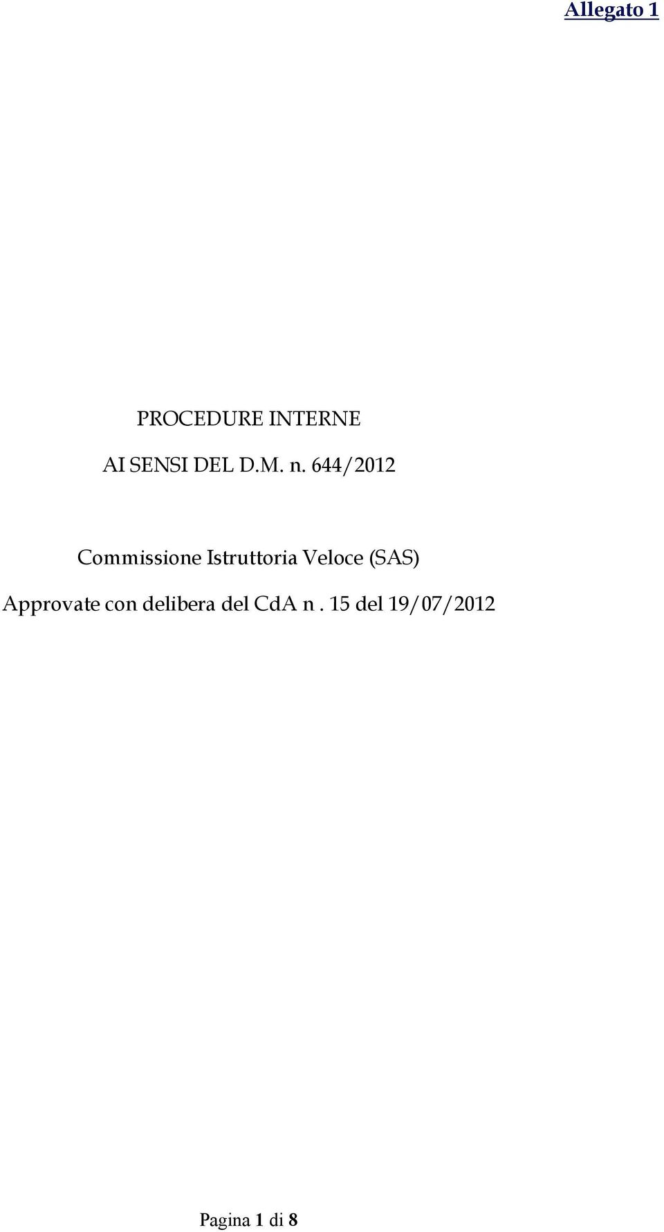 644/2012 Commissione Istruttoria Veloce