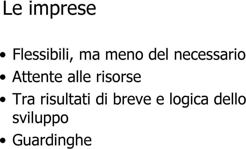 risorse Tra risultati di breve