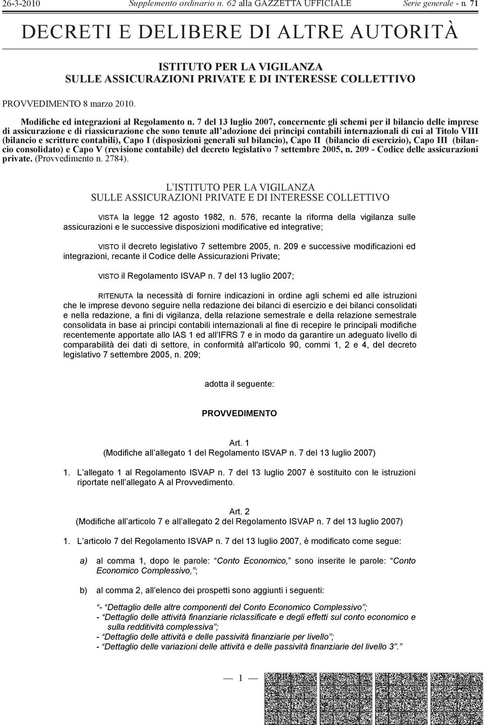 VIII (bilancio e scritture contabili), Capo I (disposizioni generali sul bilancio), Capo II (bilancio di esercizio), Capo III (bilancio consolidato) e Capo V (revisione contabile) del decreto