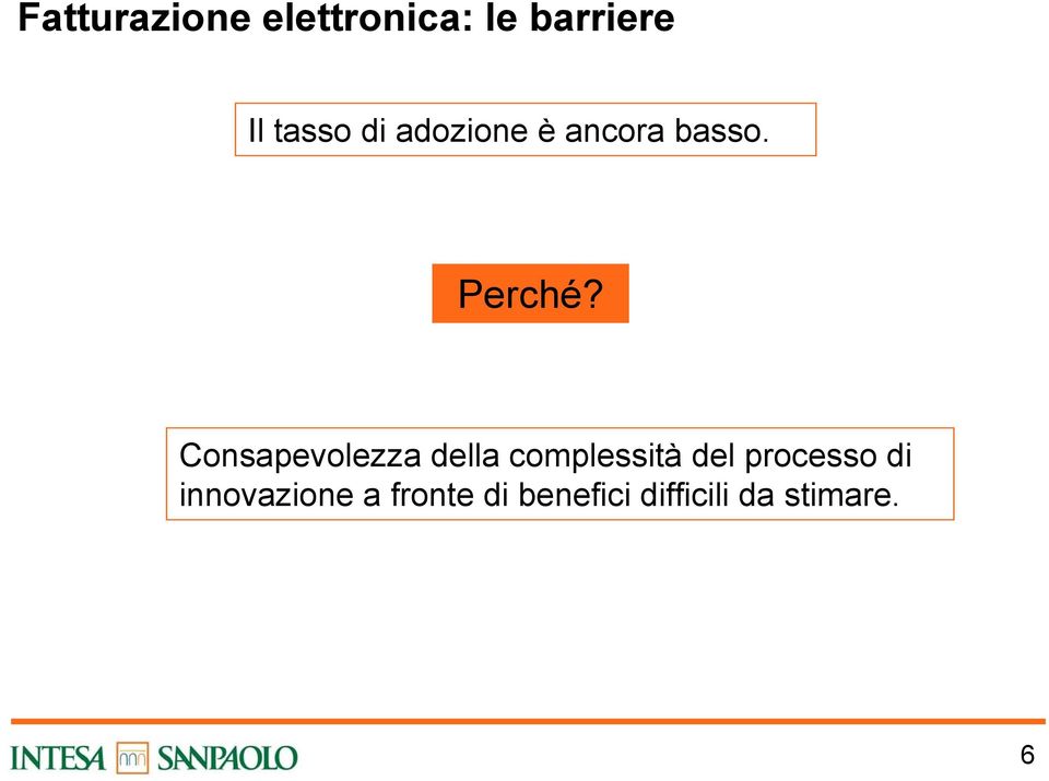 Consapevolezza della complessità del processo