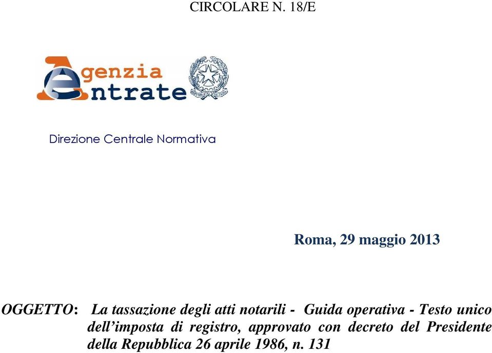 OGGETTO: La tassazione degli atti notarili - Guida operativa