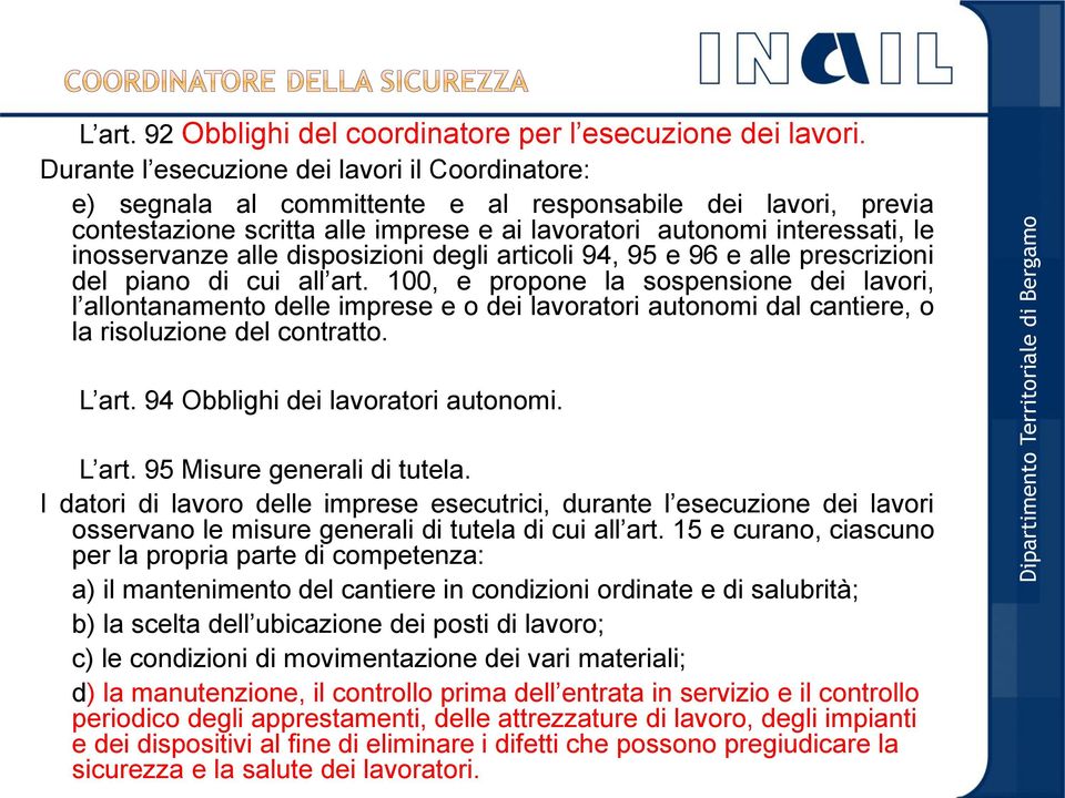 inosservanze alle disposizioni degli articoli 94, 95 e 96 e alle prescrizioni del piano di cui all art.