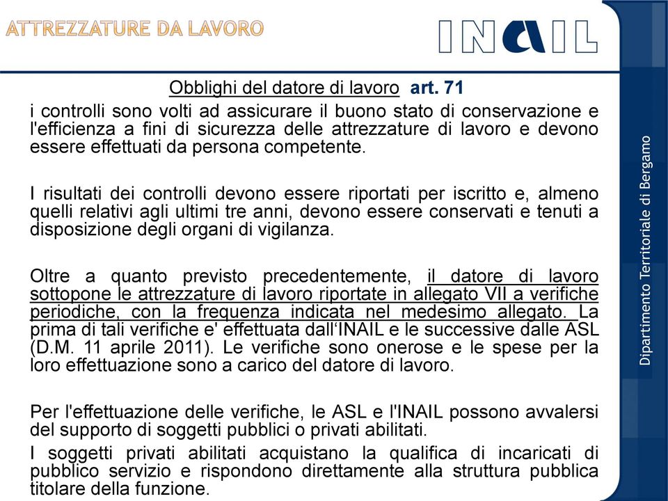 Dipartimento Territoriale di Bergamo Obblighi del datore di lavoro art.