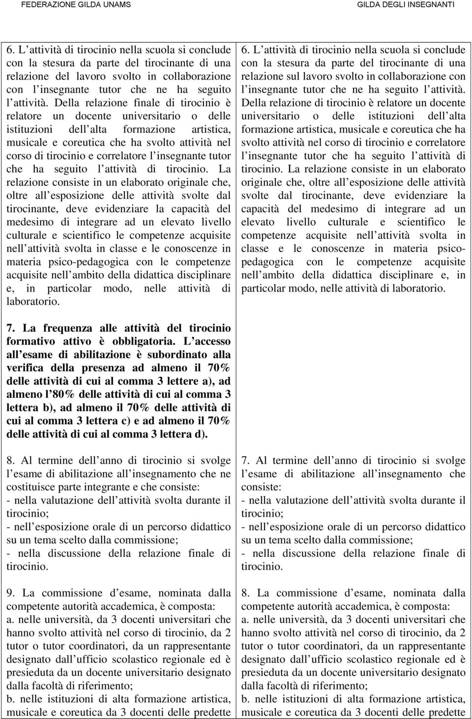 correlatore l insegnante tutor che ha seguito l attività di tirocinio.