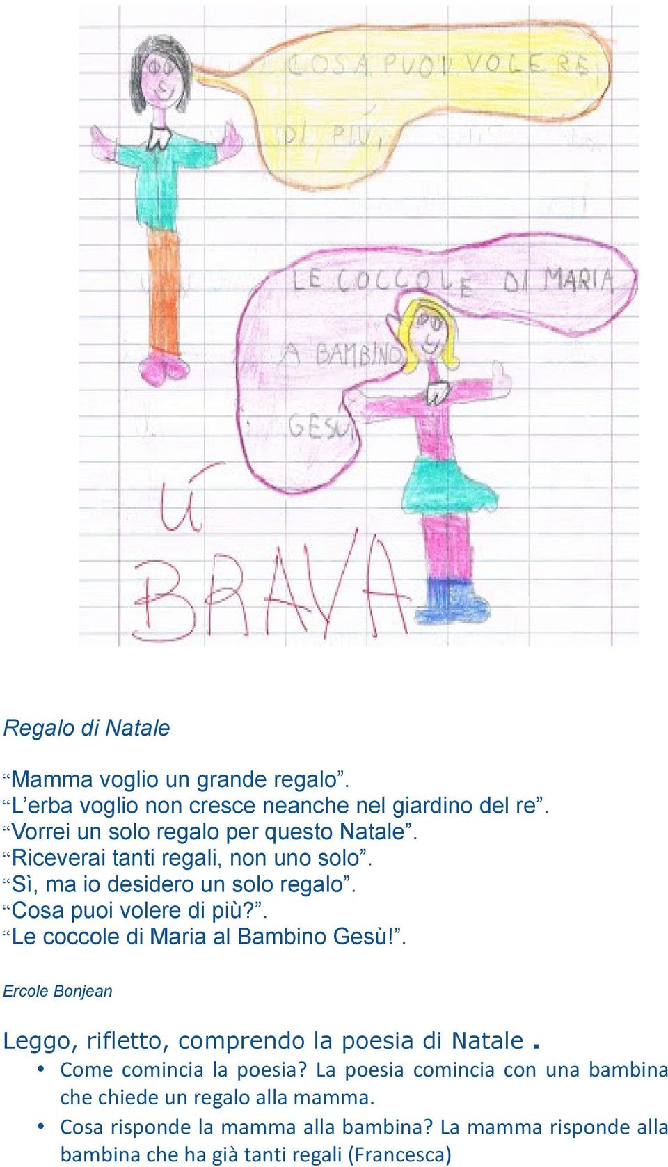 Cosa puoi volere di più?. Le coccole di Maria al Bambino Gesù!. Ercole Bonjean Leggo, rifletto, comprendo la poesia di Natale.