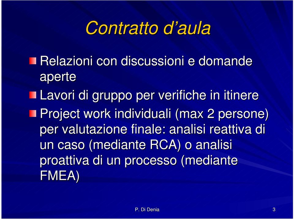 persone) per valutazione finale: analisi reattiva di un caso