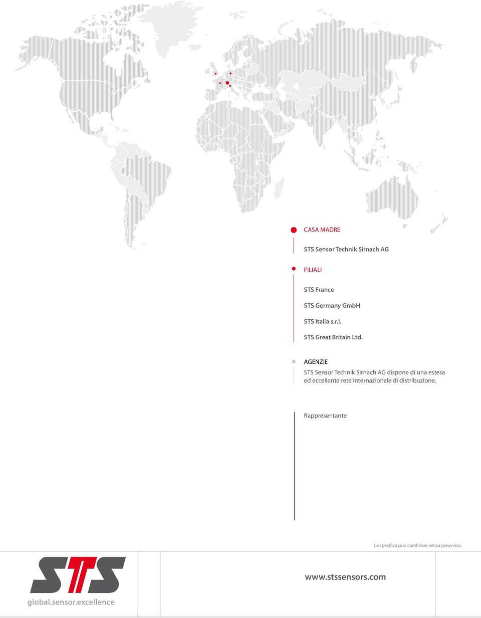 AGENZIE STS Sensor Technik Sirnach AG dispone di una estesa ed eccellente rete
