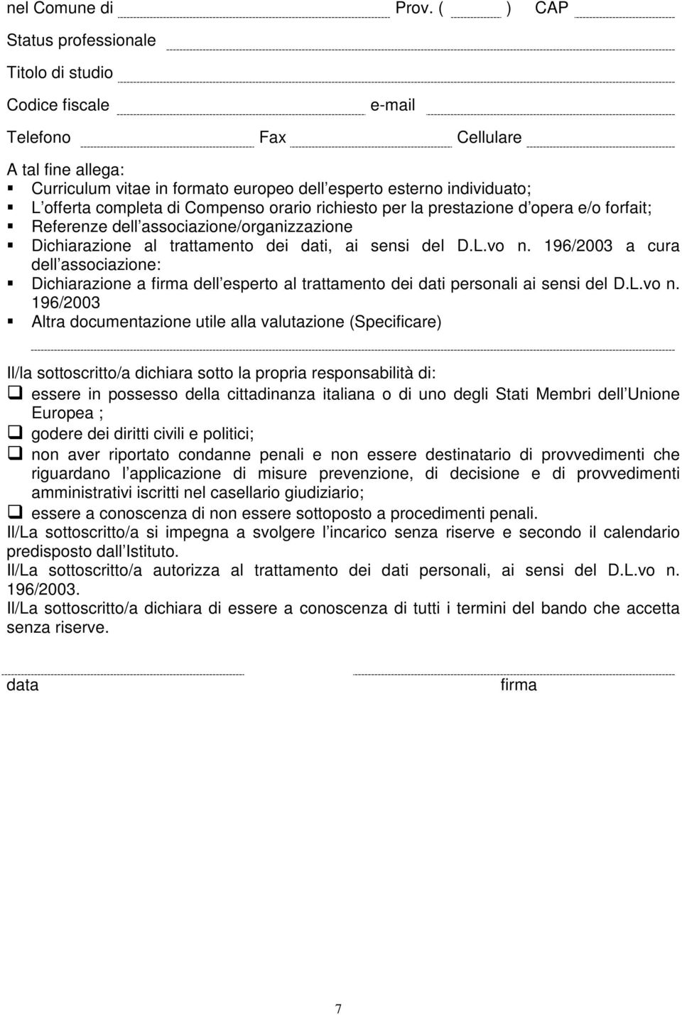 associazione/organizzazione Dichiarazione al trattamento dei dati, ai sensi del D.L.vo n.