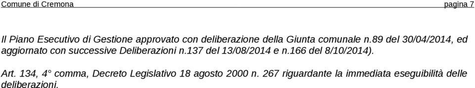 89 del 30/04/2014, ed aggiornato con successive Deliberazioni n.