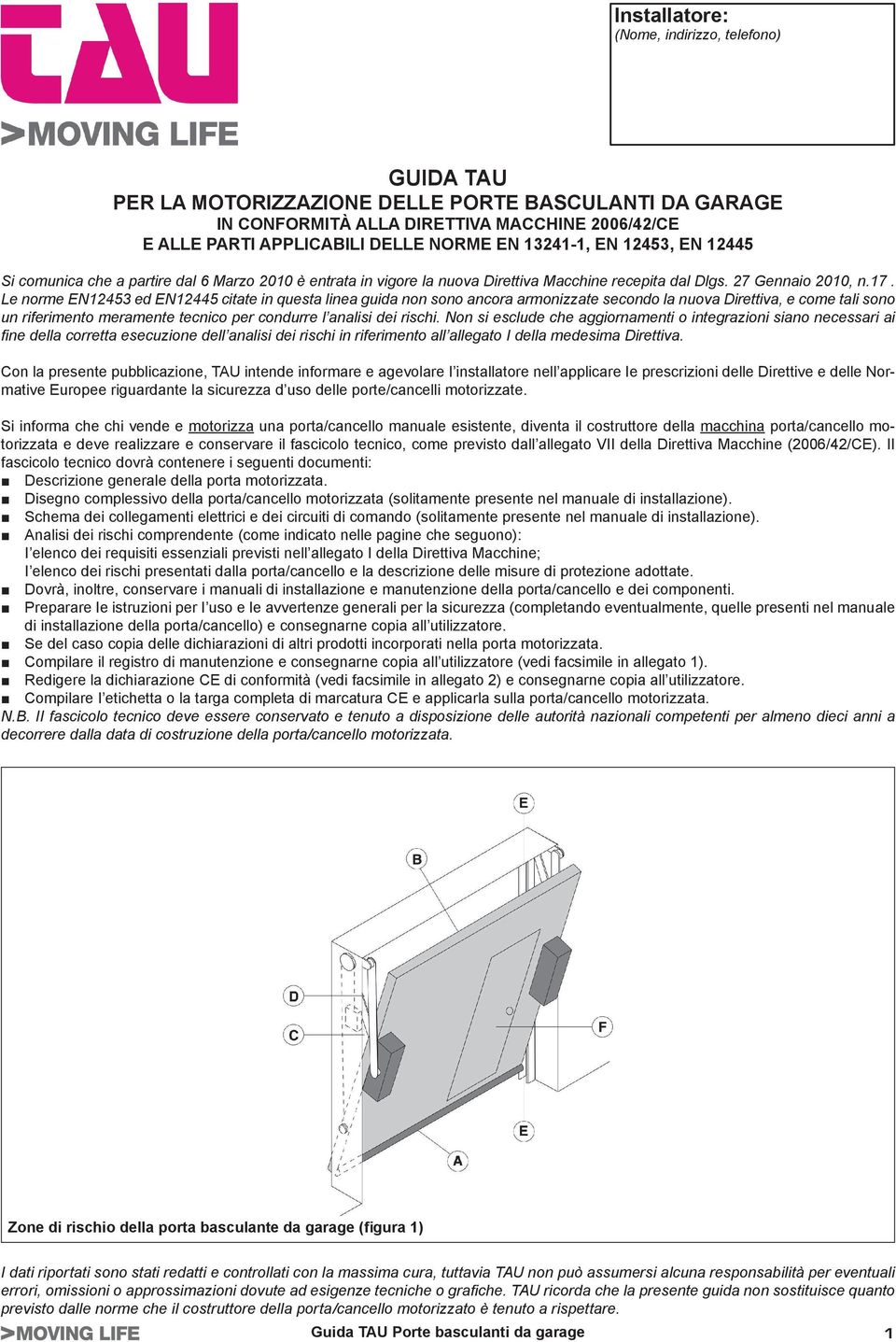 porte/cancelli motorizzate.